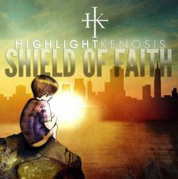 Highlight Kenosis : Shield of Faith